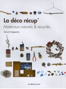 Un livre pour fabriquer des portes manteaux, des pots de fleurs, des rideaux avec des matériaux recyclés
