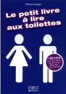 Le petit livre à lire aux WC, 150 pages d'info pour se cultiver et s'amuser